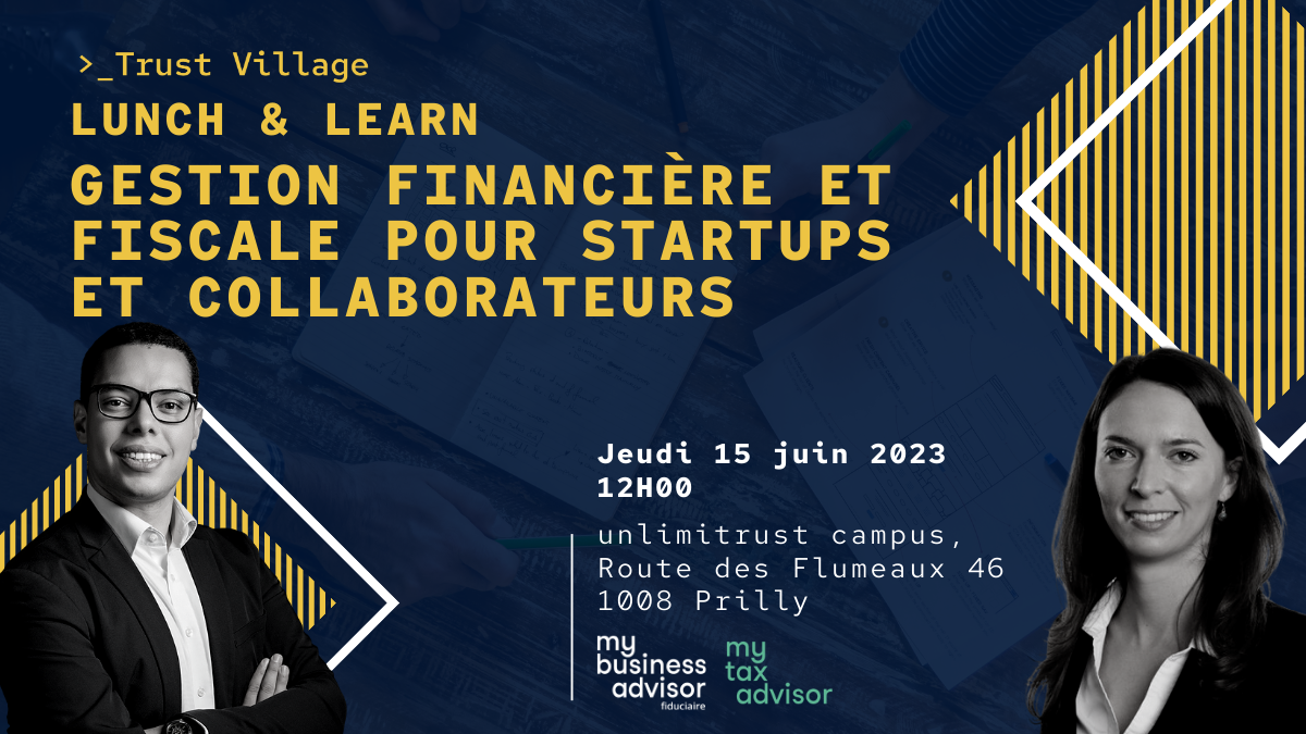 Lunch&Learn:gestion financière et fiscale pour startups et collaborateurs